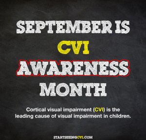 September is CVI Awareness Month